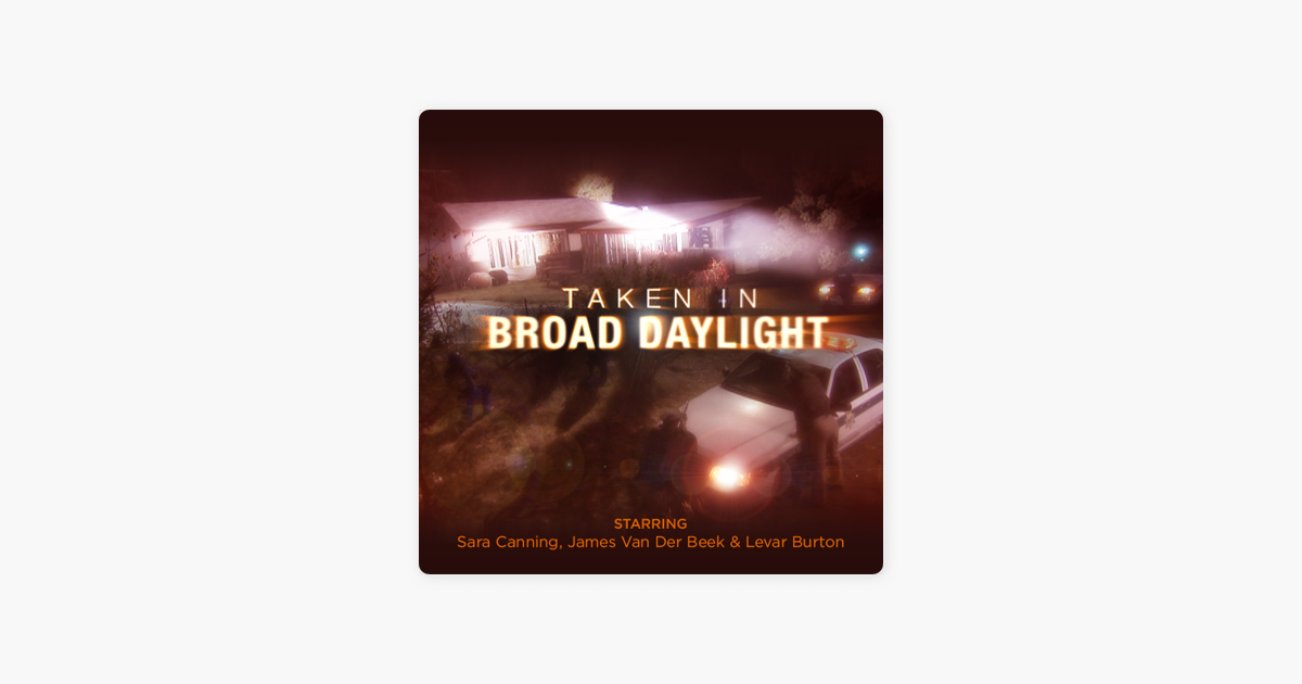 Taken In Broad Daylight on iTunes