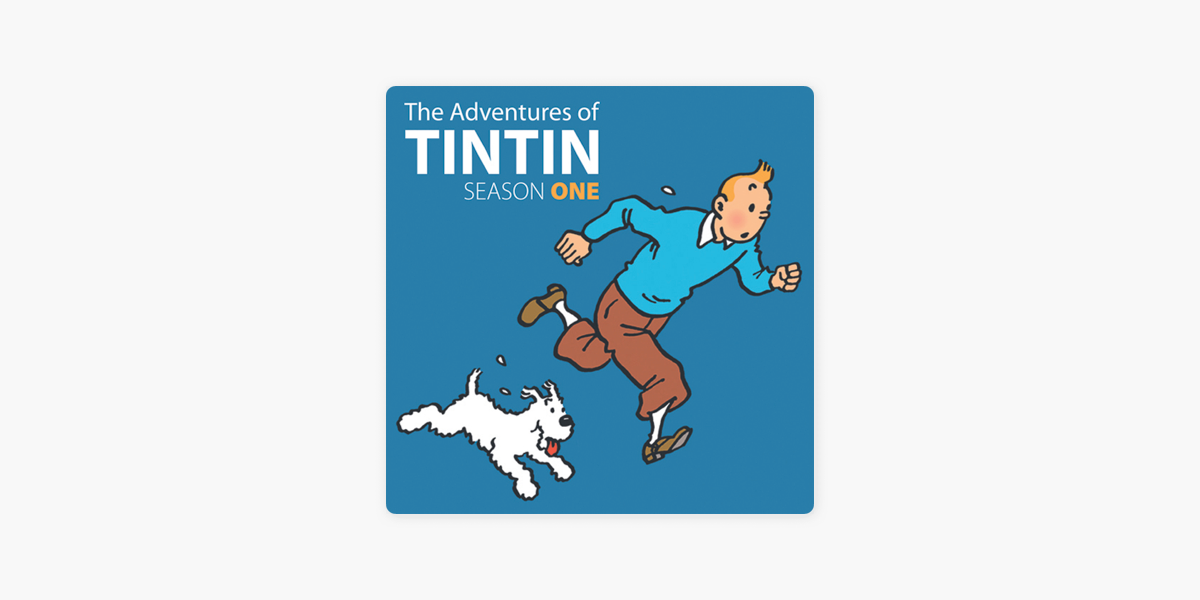 The Adventures of Tintin, Season 1 on iTunes