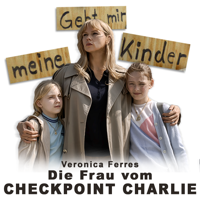 Die Frau vom Checkpoint Charlie - Die Frau vom Checkpoint Charlie, Teil 2 artwork