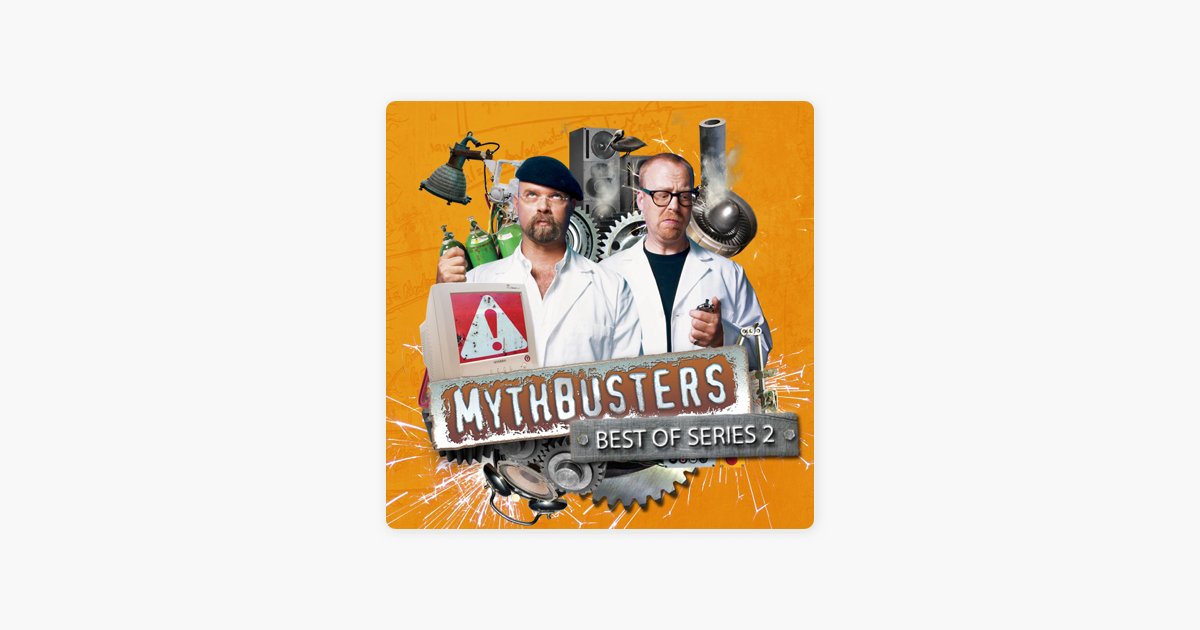 Mythbusters Best Of Series 2 On Itunes