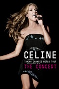 Céline Dion: Taking Chances World Tour - The Concert