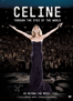 Céline Dion: Through the Eyes of the World - Céline Dion
