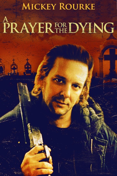 A Prayer for the Dying Poster