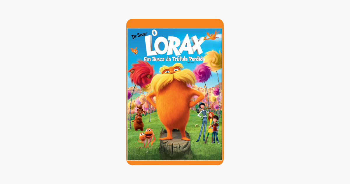 ‎O Lorax: Em Busca Da Trúfula Perdida (Legendado) No ITunes