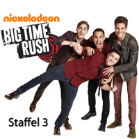 Big Time Rush - Big Time Rush, Staffel 3 artwork