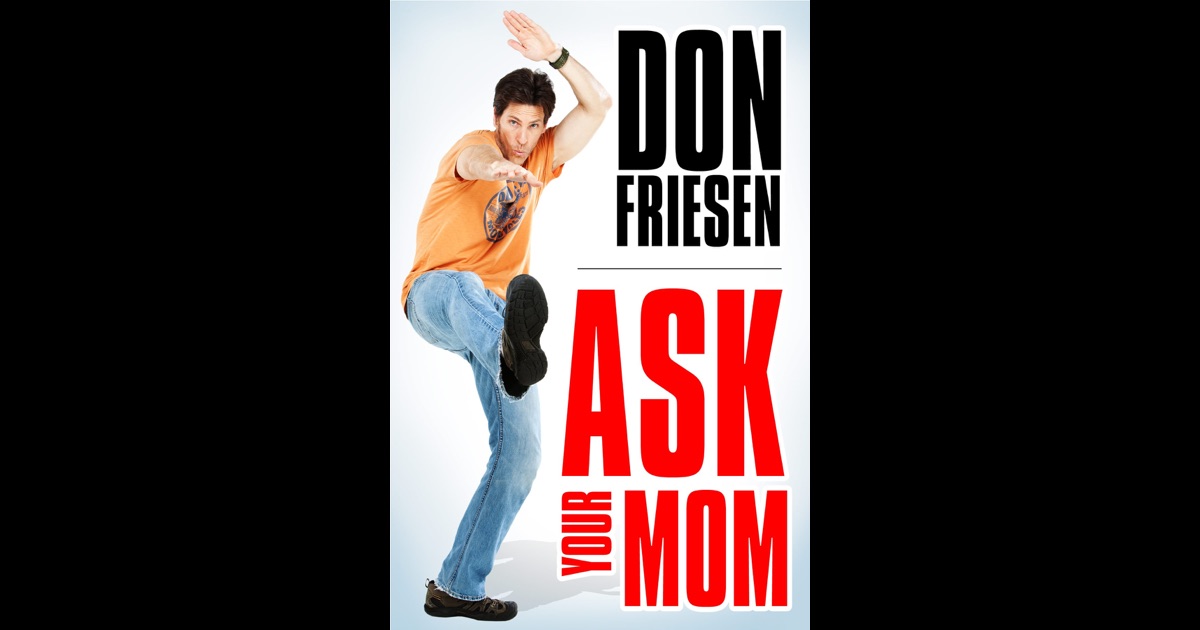 don friesen: ask your mom torrent download