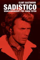 Clint Eastwood - Sadistico Wunschkonzert für einen toten artwork