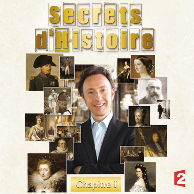 Secrets d'histoire, Chapitre 1 - Secrets d'histoire Secrets d'histoire, Chapitre 1 - Secrets d'histoire