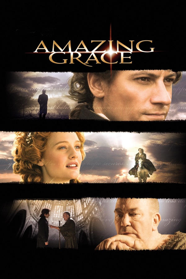 Amazing Grace 2006 Movie Summary