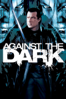Against the Dark - Unknown
