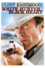 White Hunter, Black Heart - Clint Eastwood