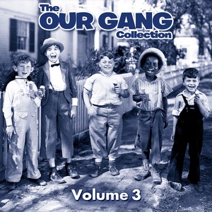 The Our Gang Collection, Vol. 3 - Episode 5