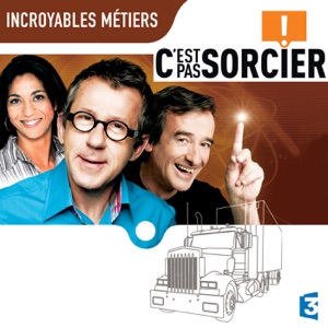 Incroyables métiers - Episode 3