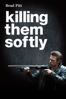 Killing them softly - Andrew Dominik
