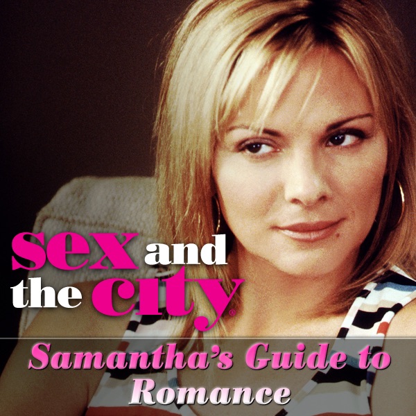 Sex And The City Samantha S Guide To Romance Wiki