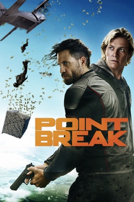 Điểm vỡ - Ranh giới chết - Point Break Điểm vỡ - Ranh giới chết