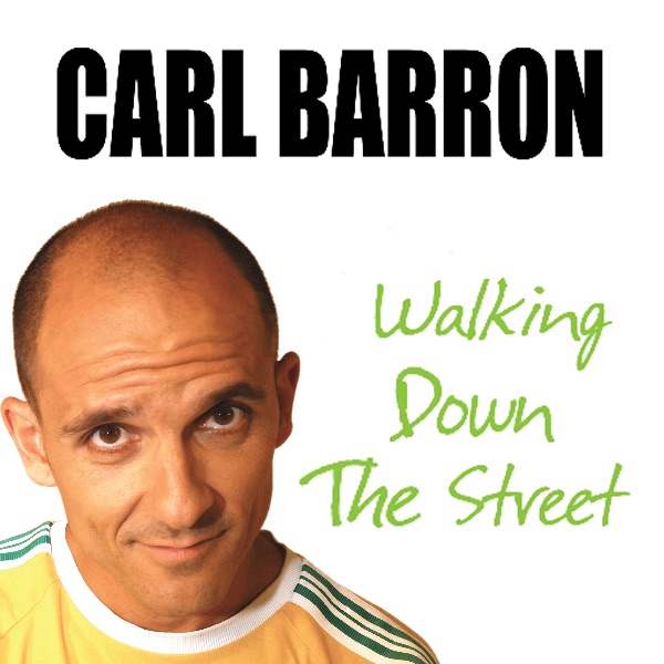 carl barron walking down the street