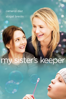 My Sister's Keeper (2009) - Nick Cassavetes