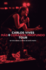 Carlos Vives: Más + Corazón Profundo Tour: En vivo desde la Bahía de Santa Marta - Carlos Vives