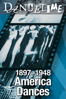 Dancetime: 1897-1948 America Dances - Carol Teten