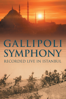 Gallipoli Symphony - Istanbul State Symphony Orchestra