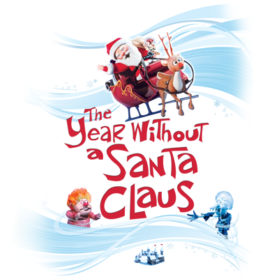 The Year Without a Santa Claus - The Year Without a Santa Claus The Year Without a Santa Claus - The Year Without a Santa Claus