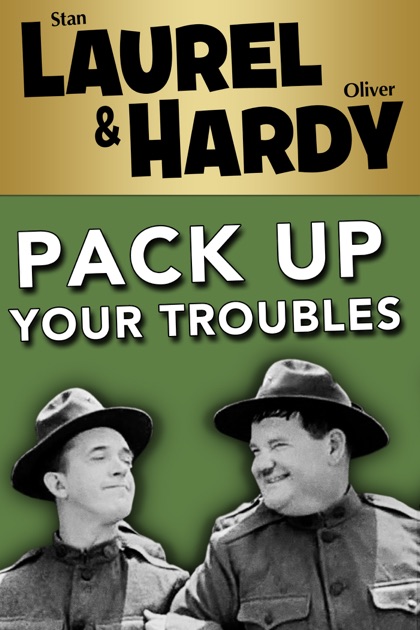 Film Pack Up Your Troubles | laurel and hardy pack up your troubles on itunes Film Pack Up Your Troubles | laurel and hardy pack up your troubles on itunes
