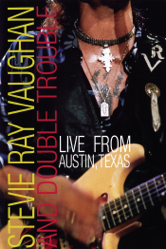 Stevie Ray Vaughan and Double Trouble: Live From Austin, Texas - Stevie Ray Vaughan &amp; Double Trouble Cover Art