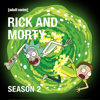 Rick and Morty, Season 2 (Uncensored) - Rick and Morty