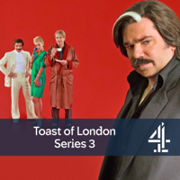 Toast of London - Toast of London, Series 3 artwork