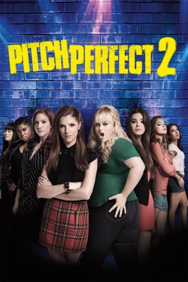 Pitch Perfekt 2 Pitch Perfekt 2