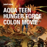 Télécharger Aqua Teen Hunger Force Colon Movie Episode 1