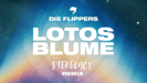 Lotosblume - Die Flippers & Stereoact