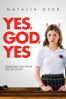 Karen Maine - Yes, God, Yes artwork