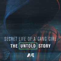 Secret Life of a Gang Girl: The Untold Story - Secret Life of a Gang Girl: The Untold Story artwork