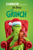 Illumination Presents: Dr. Seuss' The Grinch - Scott Mosier & Yarrow Cheney