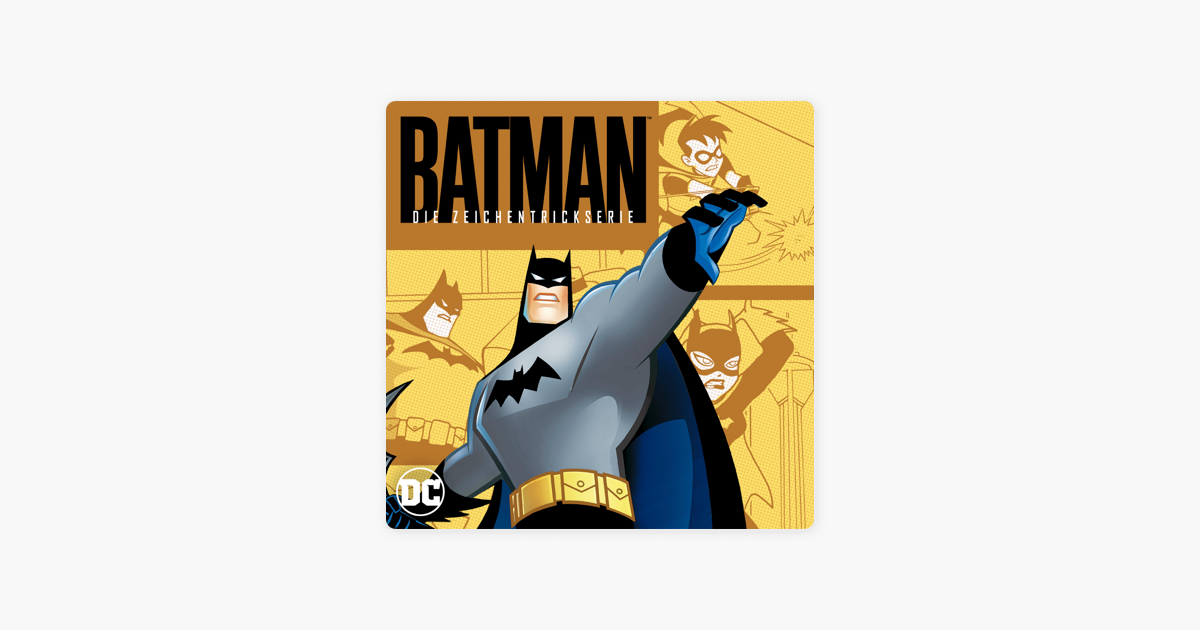 Batman Die Zeichentrickserie Teil 4 On Itunes