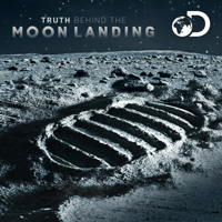 Truth Behind the Moon Landing - Truth Behind the Moon Landing, Season 1 artwork