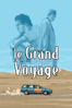 Le Grand Voyage - Ismaël Ferroukhi