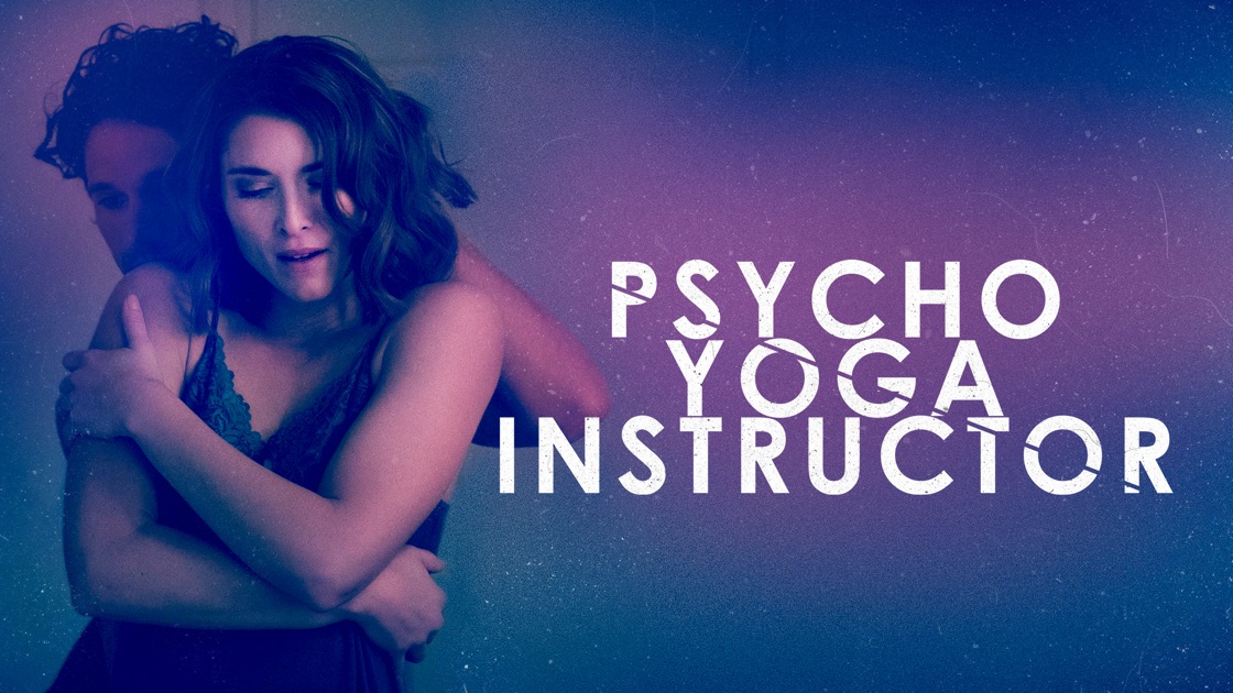 Psycho Yoga Instructor On Apple Tv