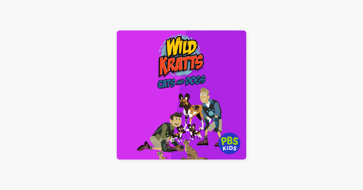 ‎Wild Kratts: Cats & Dogs on iTunes