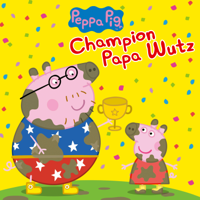 Peppa Pig - Peppa Pig, Champion Papa Wutz artwork
