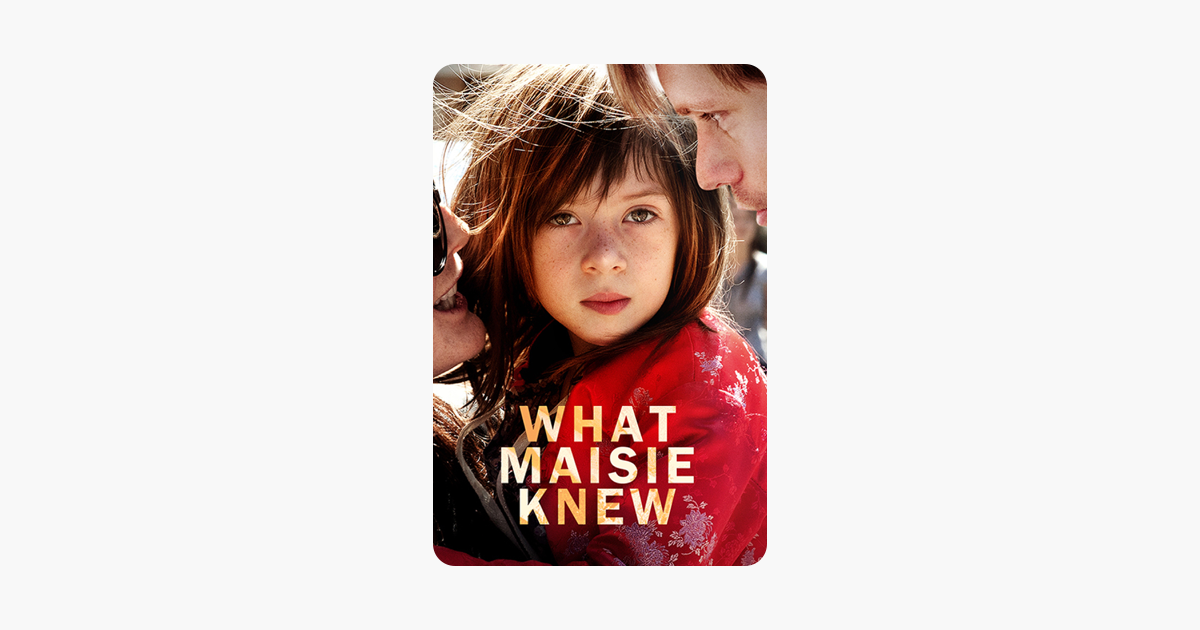 â žwhat Maisie Knew On Itunes â žwhat Maisie Knew On Itunes