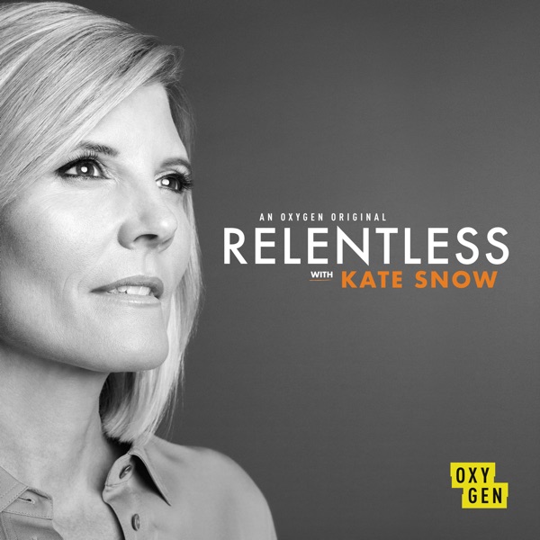 Watch Relentless with Kate Snow Season 1 Episode 2: Murder ...