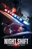 Night Shift - Patrouille de nuit - Joel Souza