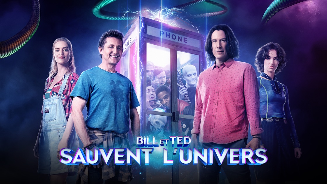 Distribution De Bill Et Ted Sauvent L'univers