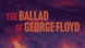 The Ballad of George Floyd (feat. Billy Branch)