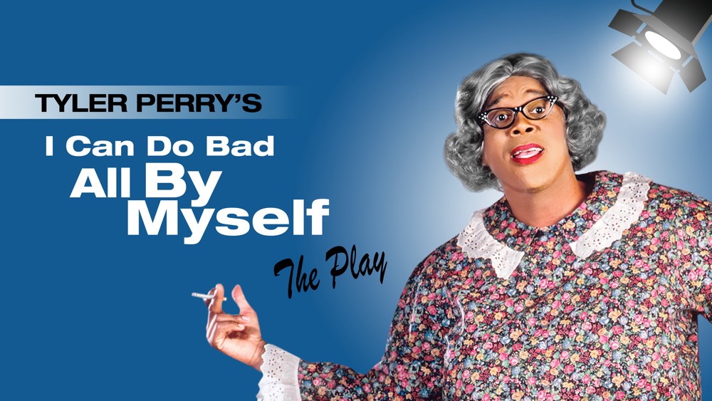 Tyler Perry's I Can Do Bad All By Myself: The Play | Apple TV