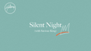 Silent Night (with Saviour King) (Lyric Video) - Hillsong Worship