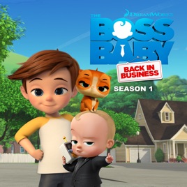 The Boss Baby Back In Business Season 1 On Itunes